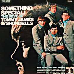 Tommy James And The Shondells : Something Special
